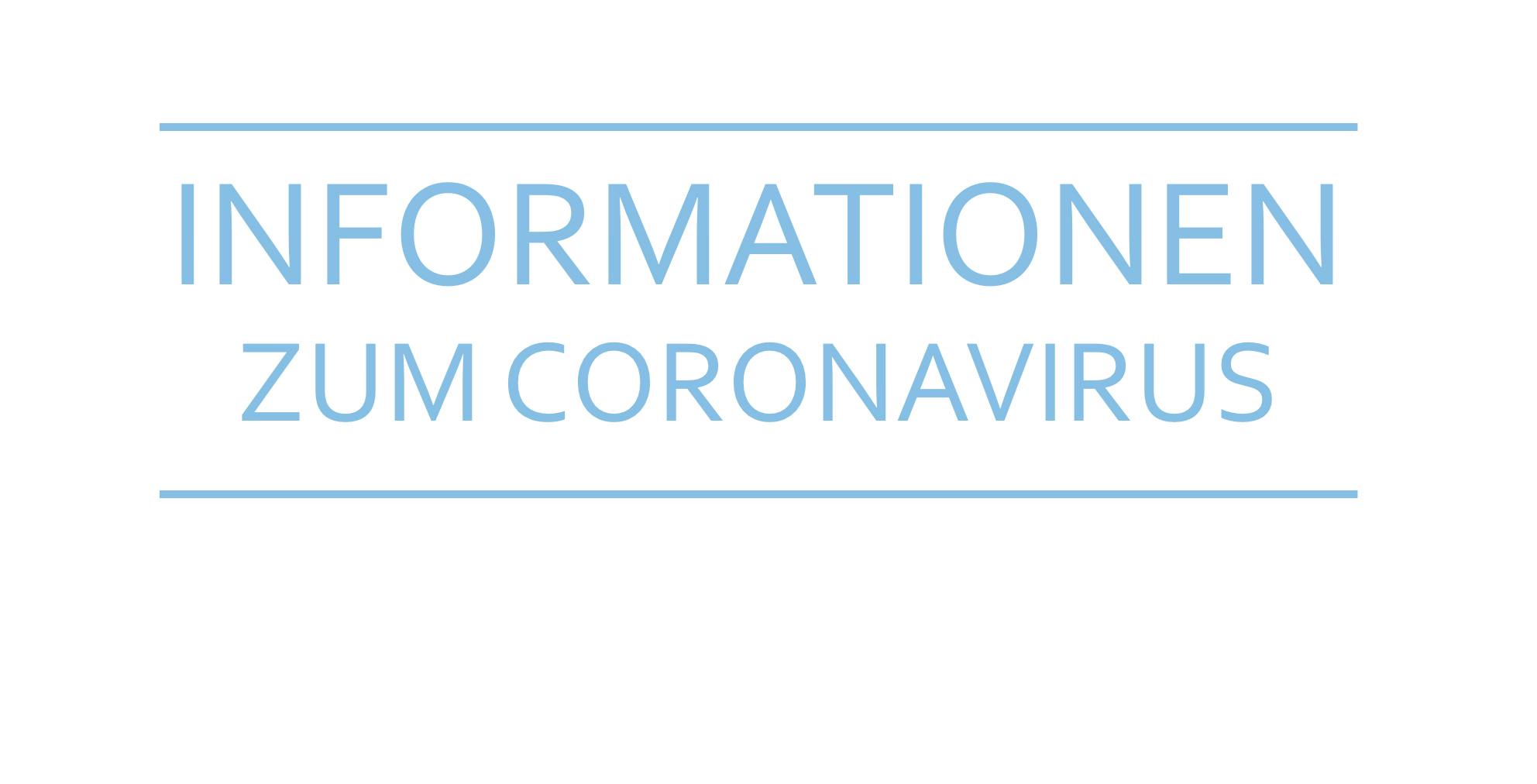 Informationen Coronavirus